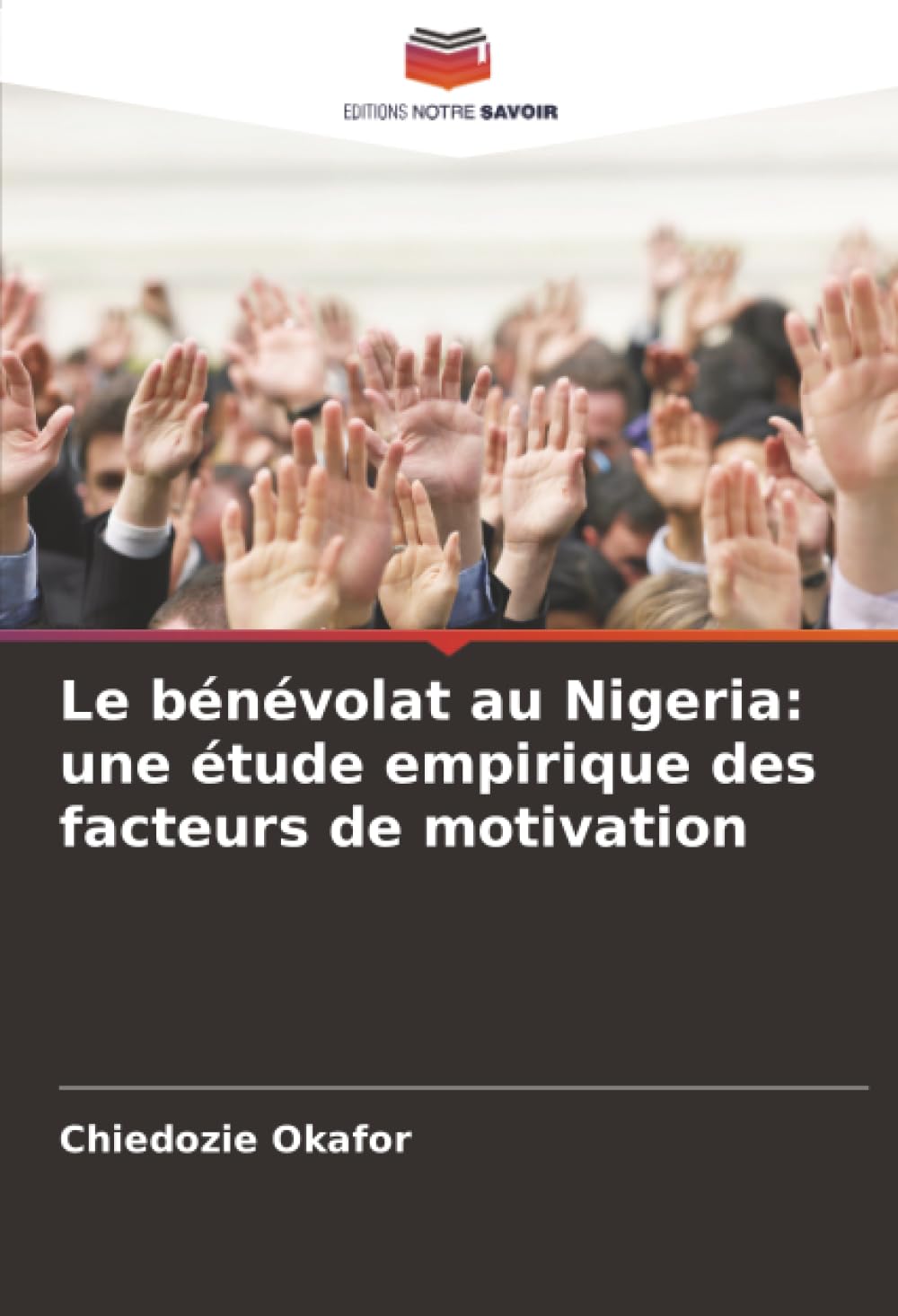Le bénévolat au Nigeria: une étude empirique des facteurs de motivation Psychology