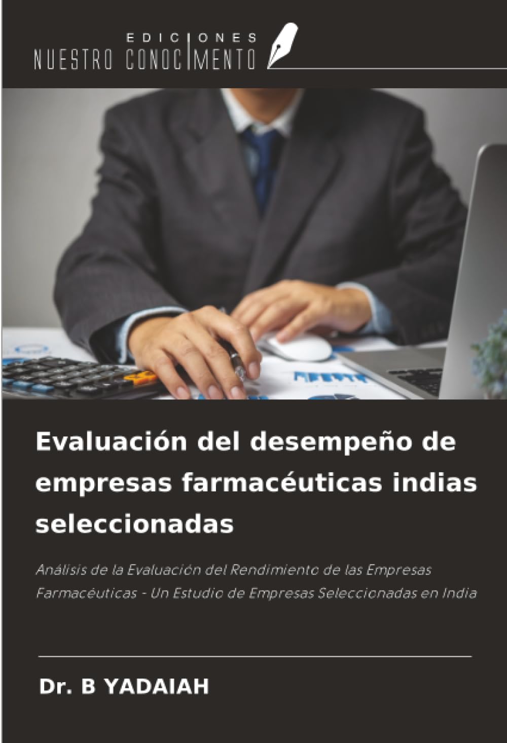Evaluación del desempeño de empresas farmacéuticas indias seleccionadas Law