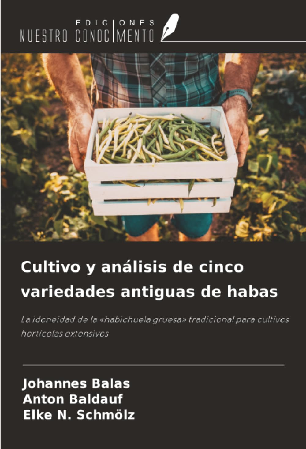 Cultivo y análisis de cinco variedades antiguas de habas Natural Sciences