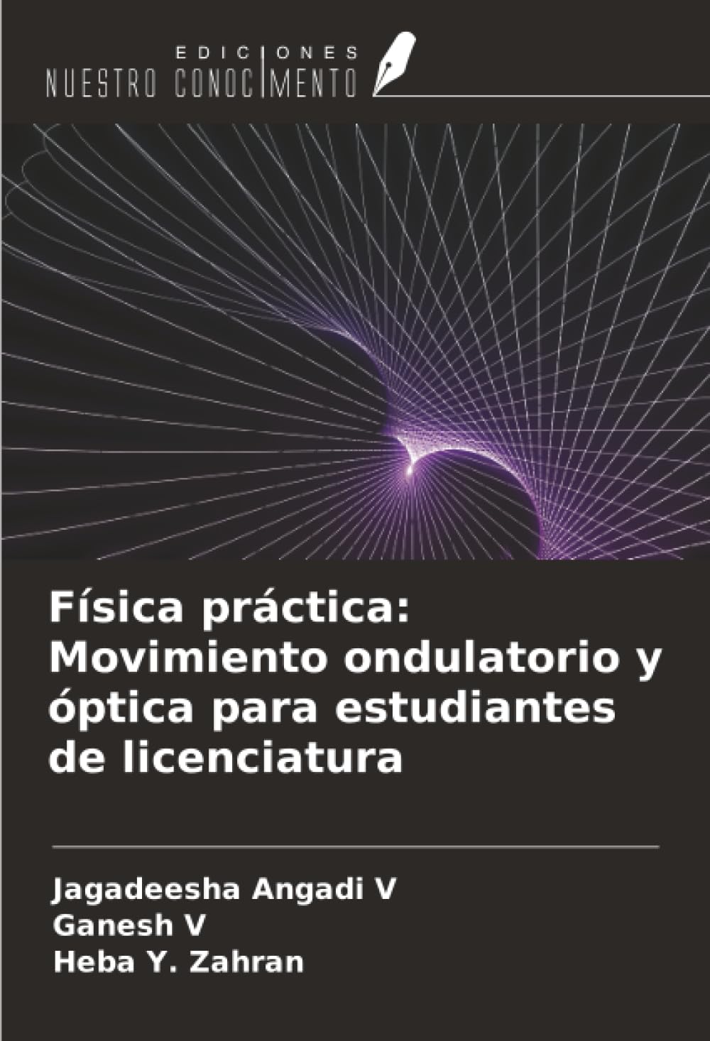 Física práctica: Movimiento ondulatorio y óptica para estudiantes de licenciatura Natural Sciences