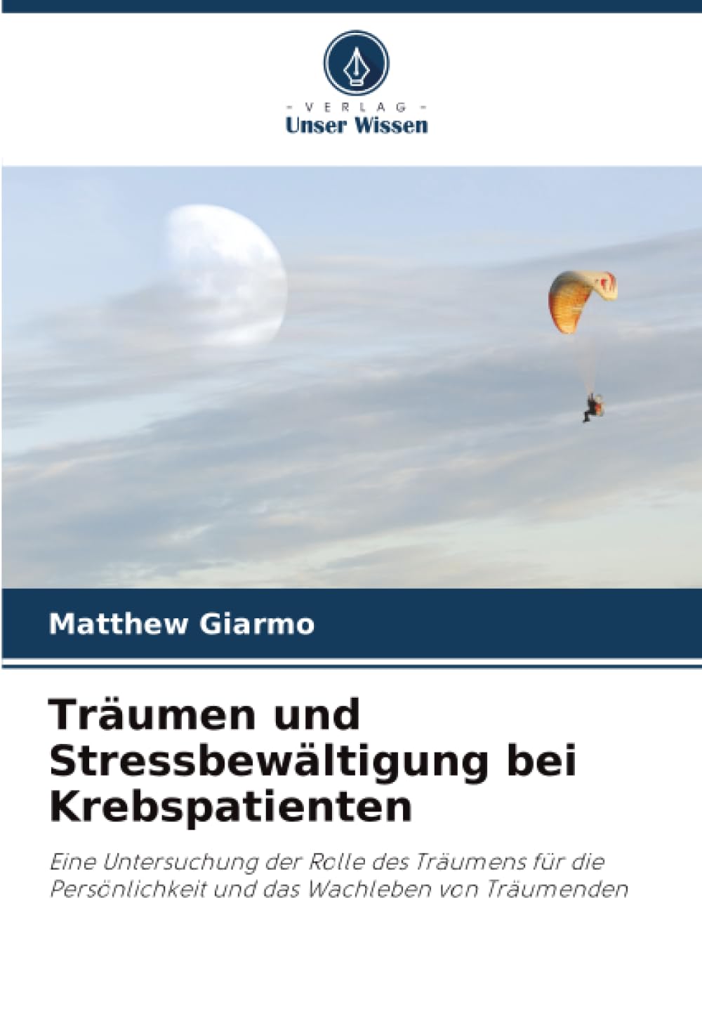 Träumen und Stressbewältigung bei Krebspatienten Psychology