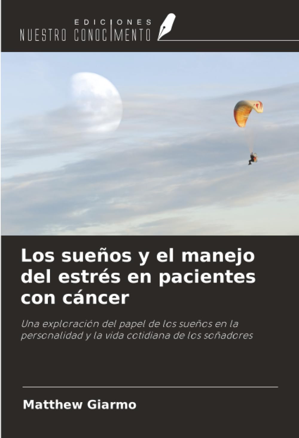 Los sueños y el manejo del estrés en pacientes con cáncer Psychology