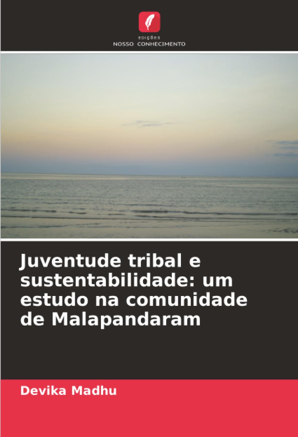Juventude tribal e sustentabilidade: um estudo na comunidade de Malapandaram Law