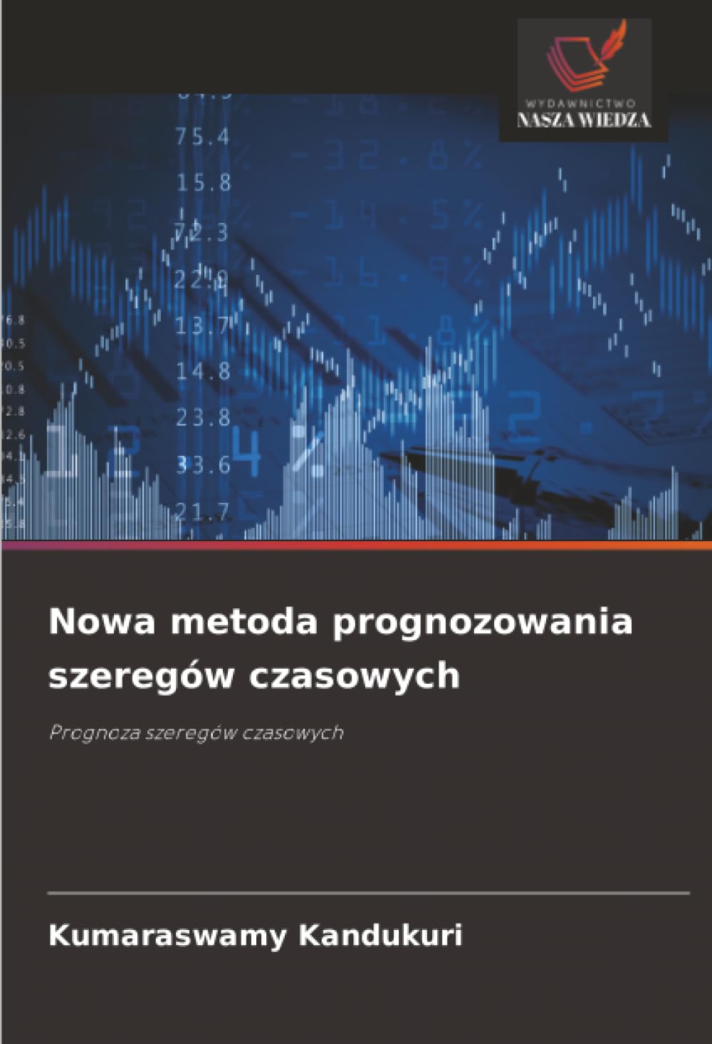 Nowa metoda prognozowania szeregów czasowych Mathematics