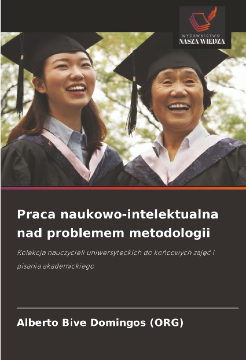Praca naukowo-intelektualna nad problemem metodologii Law
