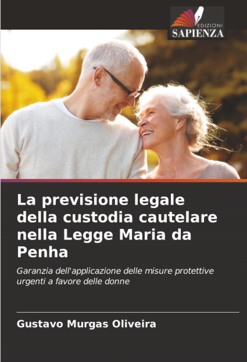 La previsione legale della custodia cautelare nella Legge Maria da Penha Law