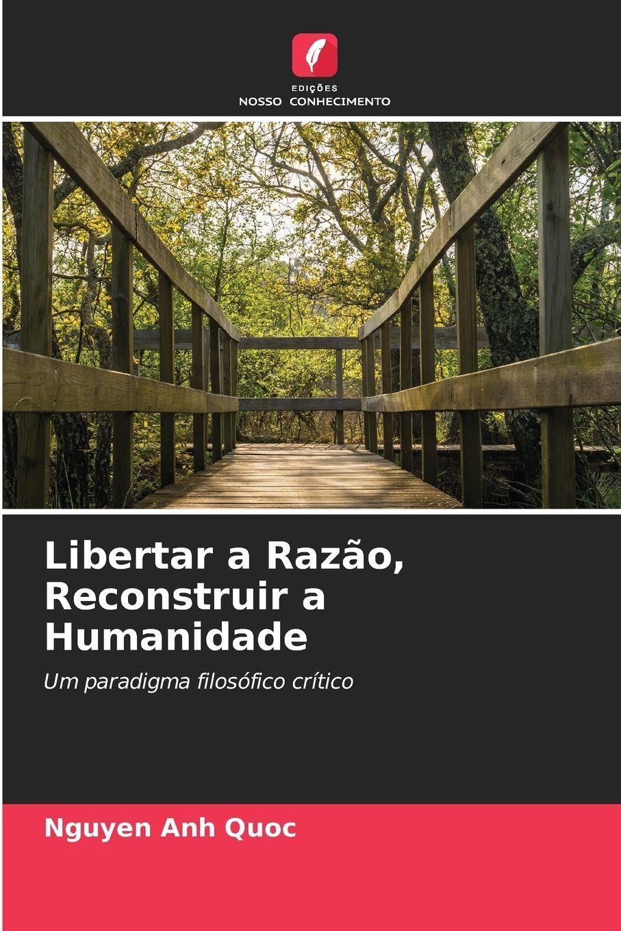 Libertar a Razão, Reconstruir a Humanidade Philosophy