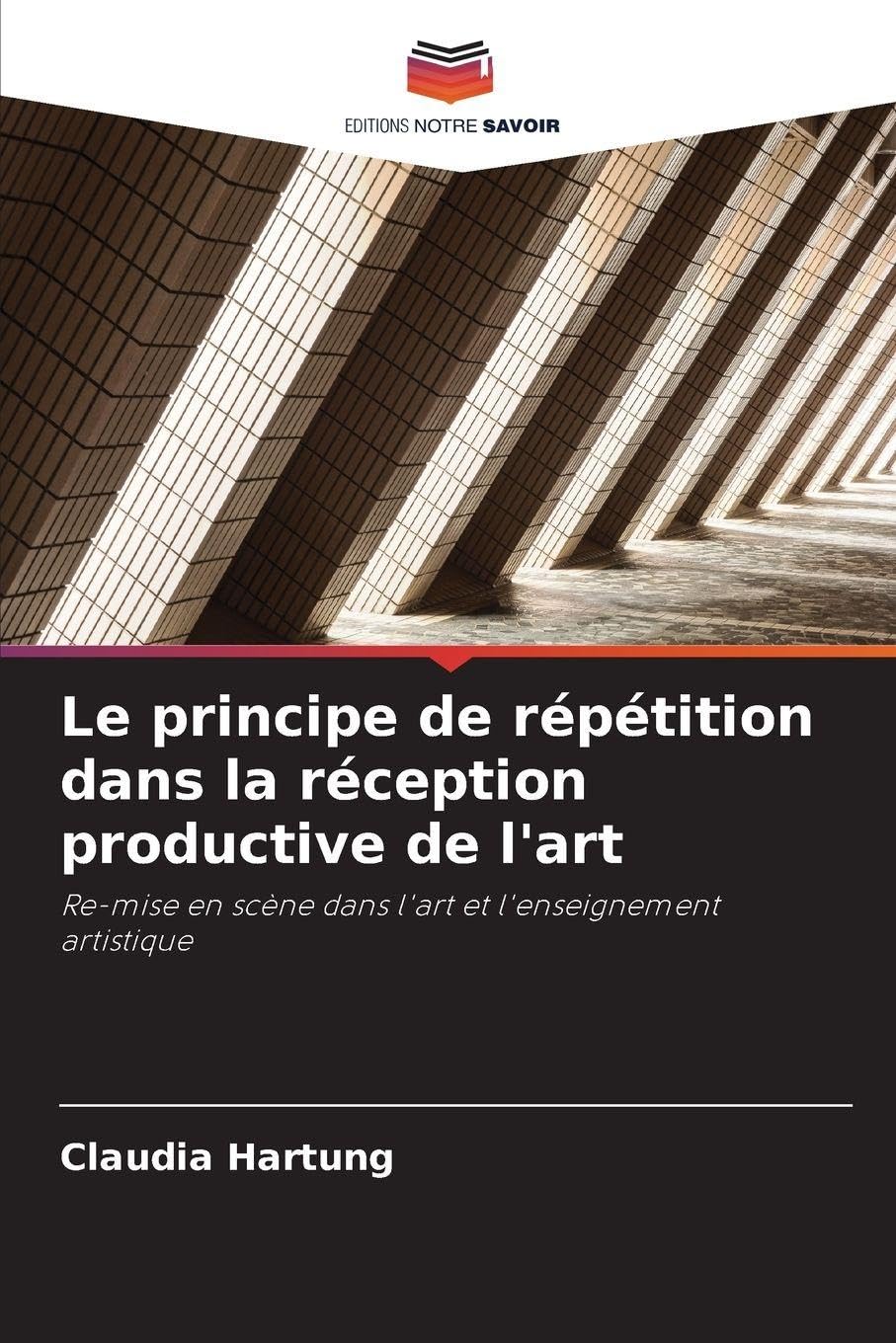 Le principe de répétition dans la réception productive de l'art Learning & Reference