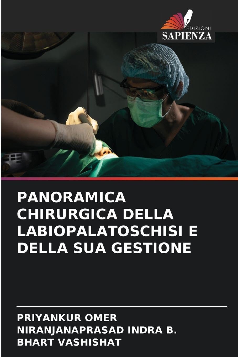 PANORAMICA CHIRURGICA DELLA LABIOPALATOSCHISI E DELLA SUA GESTIONE Medicine