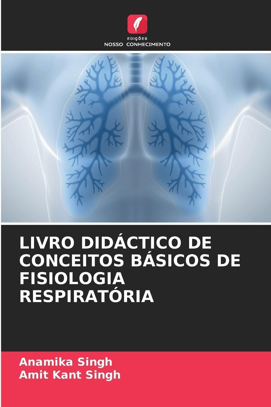 LIVRO DIDÁCTICO DE CONCEITOS BÁSICOS DE FISIOLOGIA RESPIRATÓRIA Medicine