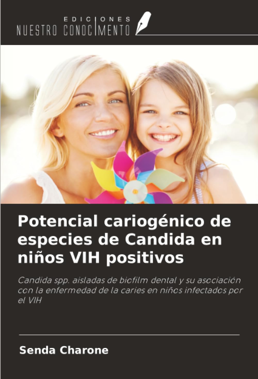 Potencial cariogénico de especies de Candida en niños VIH positivos Medicine