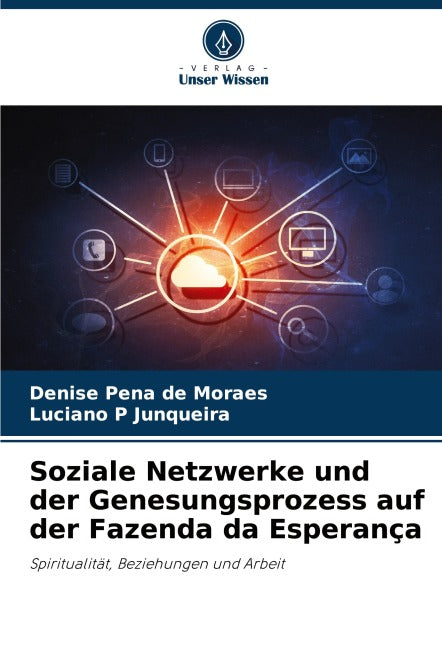 Soziale Netzwerke und der Genesungsprozess auf der Fazenda da Esperança Books