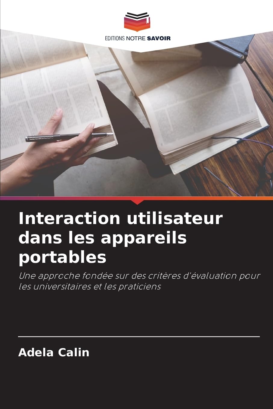 Interaction utilisateur dans les appareils portables: Une approche fondée sur des critères d'évaluation pour les universitaires et les praticiens Computer Science