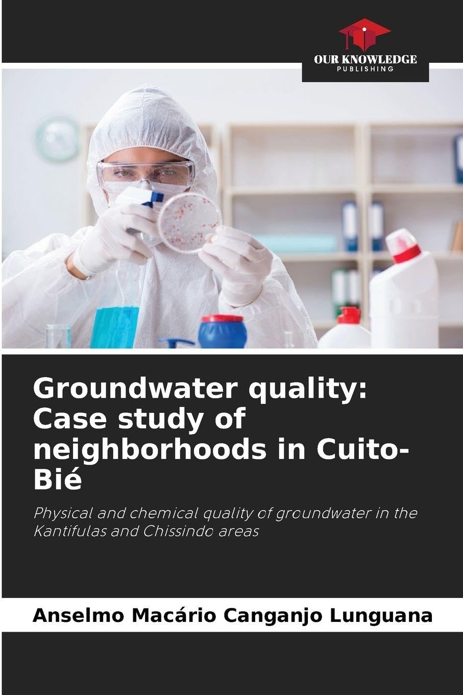 Groundwater quality: Case study of neighborhoods in Cuito-Bié Natural Sciences