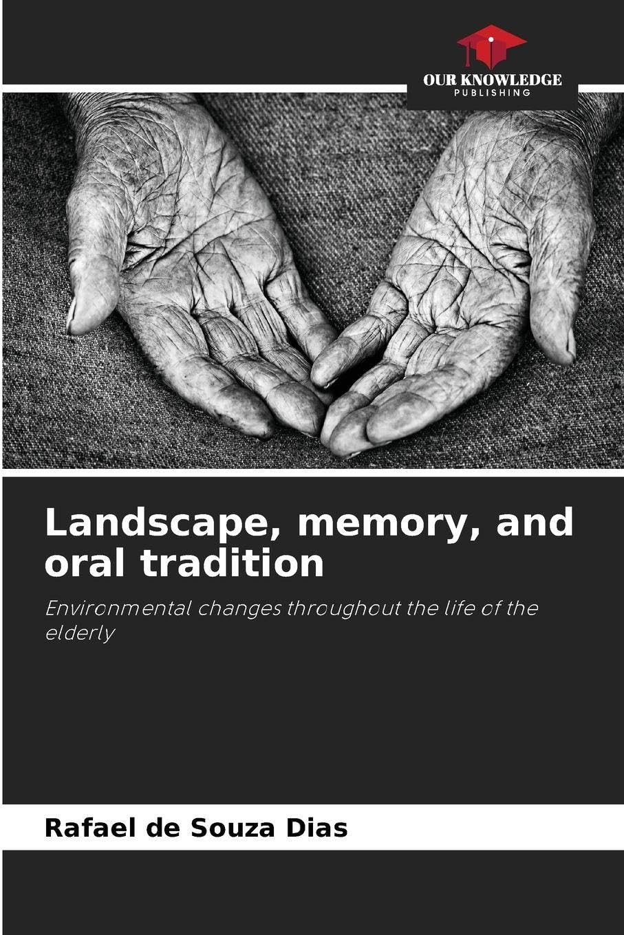 Landscape, memory, and oral tradition Law
