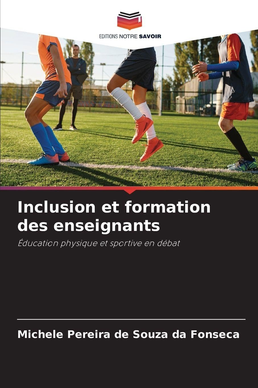 Inclusion et formation des enseignants: Éducation physique et sportive en débat Business, Finance & Career