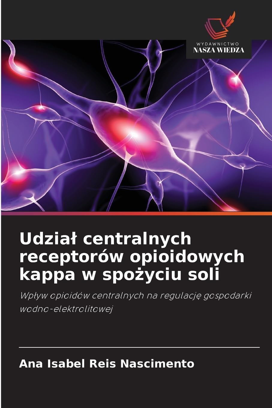 Udzia¿ centralnych receptorów opioidowych kappa w spo¿yciu soli Medicine