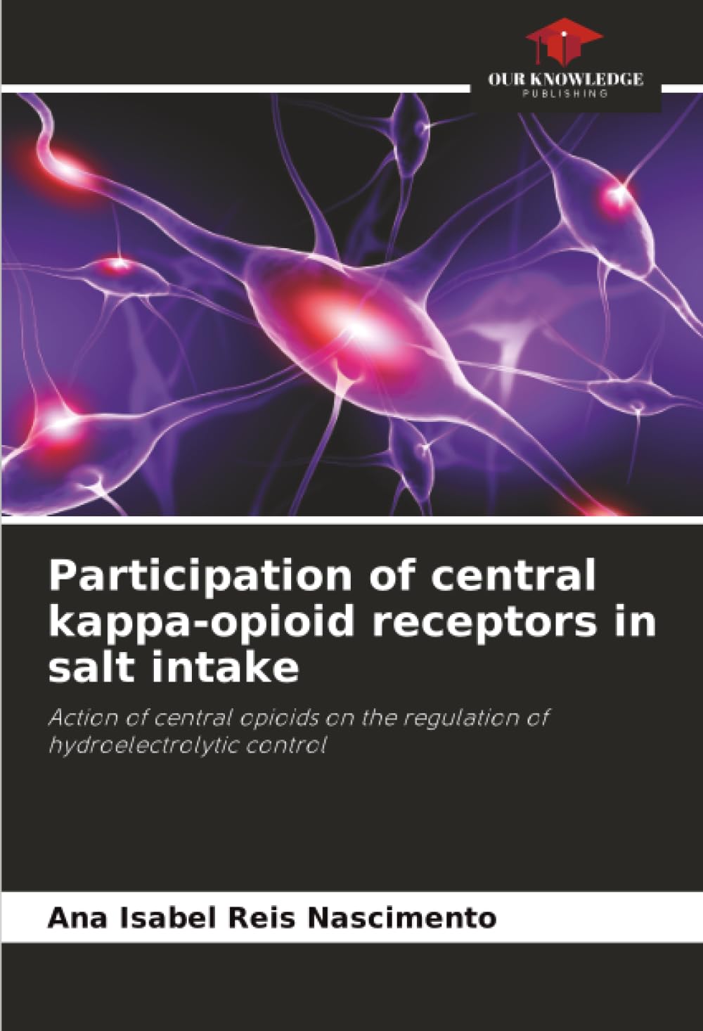 Participation of central kappa-opioid receptors in salt intake Medicine
