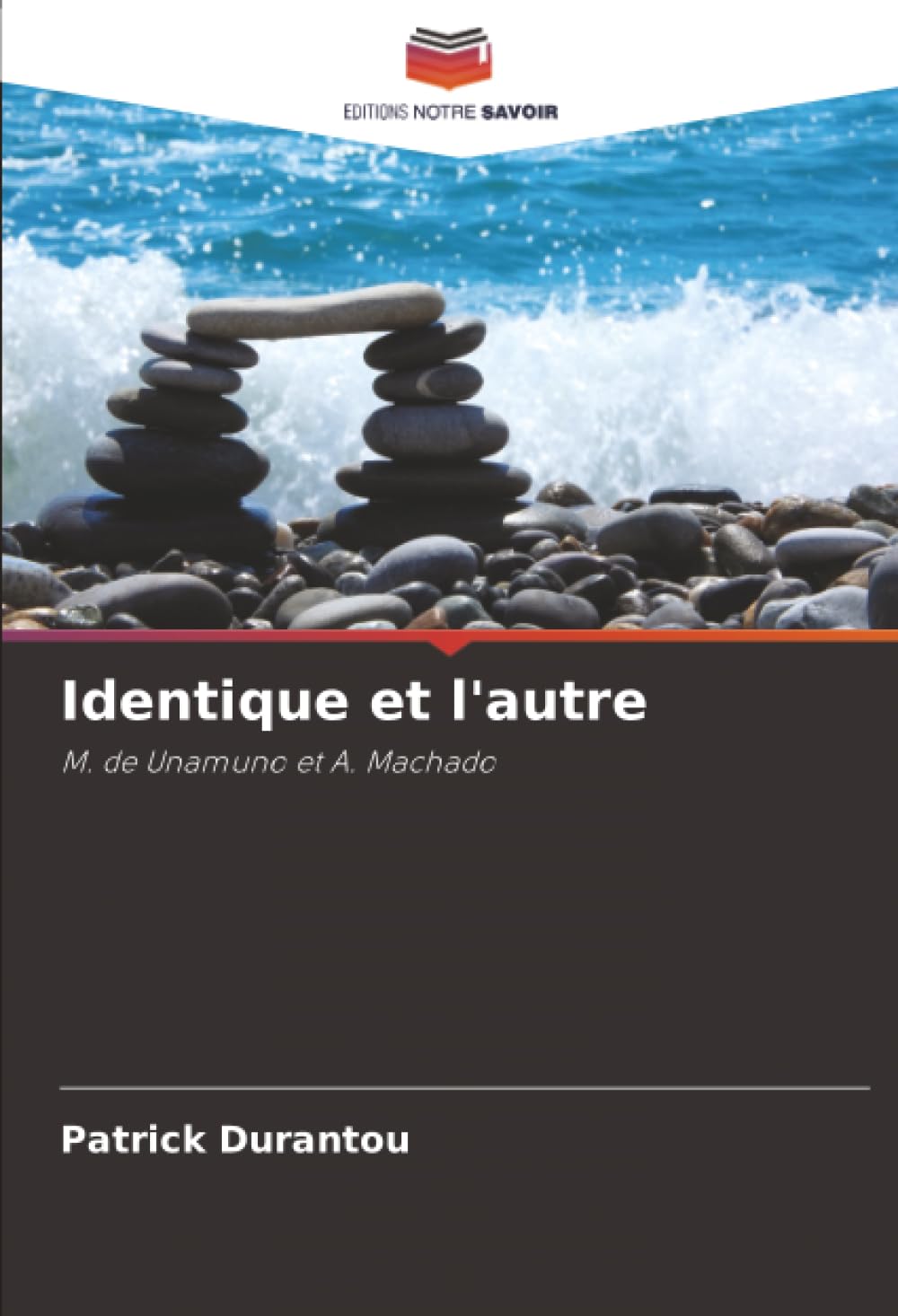 Identique et l'autre: M. de Unamuno et A. Machado Philosophy