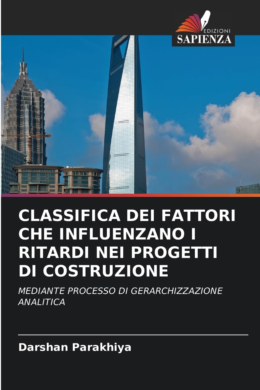 CLASSIFICA DEI FATTORI CHE INFLUENZANO I RITARDI NEI PROGETTI DI COSTRUZIONE Law