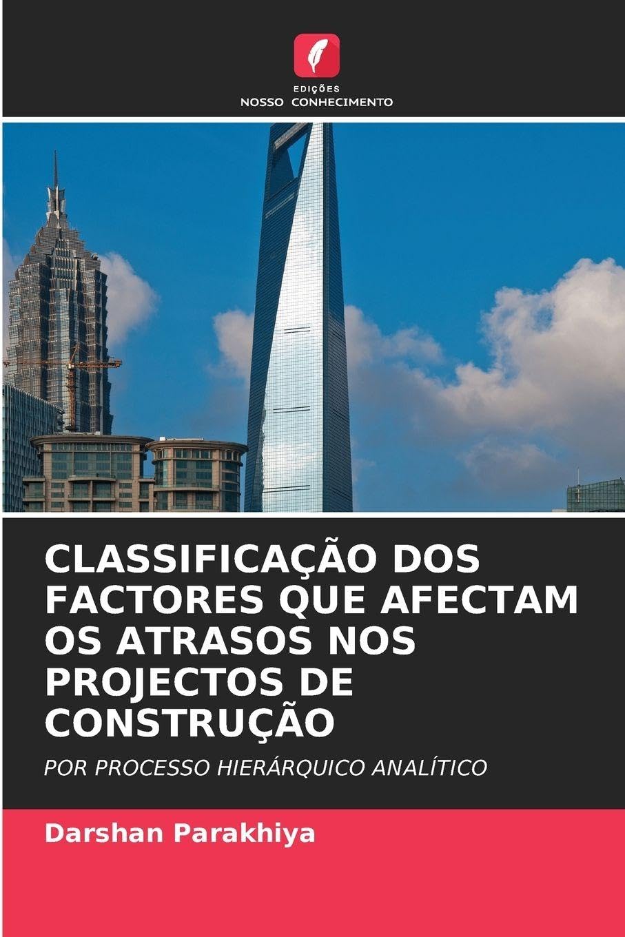 CLASSIFICAÇÃO DOS FACTORES QUE AFECTAM OS ATRASOS NOS PROJECTOS DE CONSTRUÇÃO Law