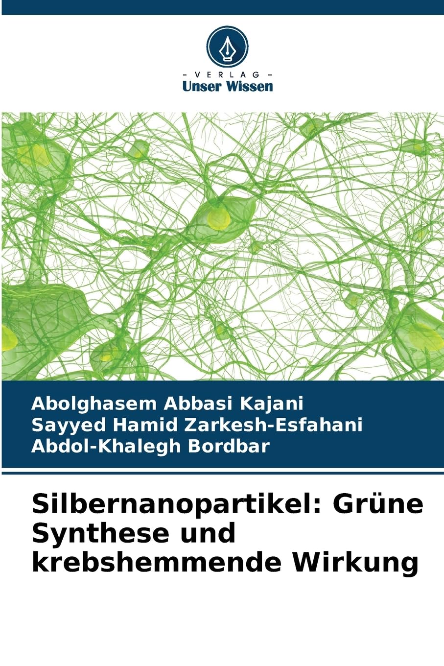 Silbernanopartikel: Grüne Synthese und krebshemmende Wirkung Medicine