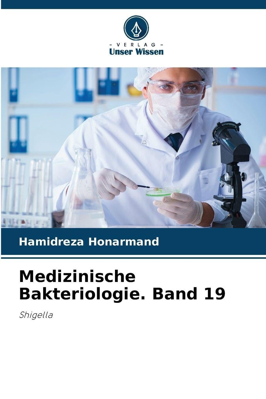 Medizinische Bakteriologie. Band 19 Natural Sciences