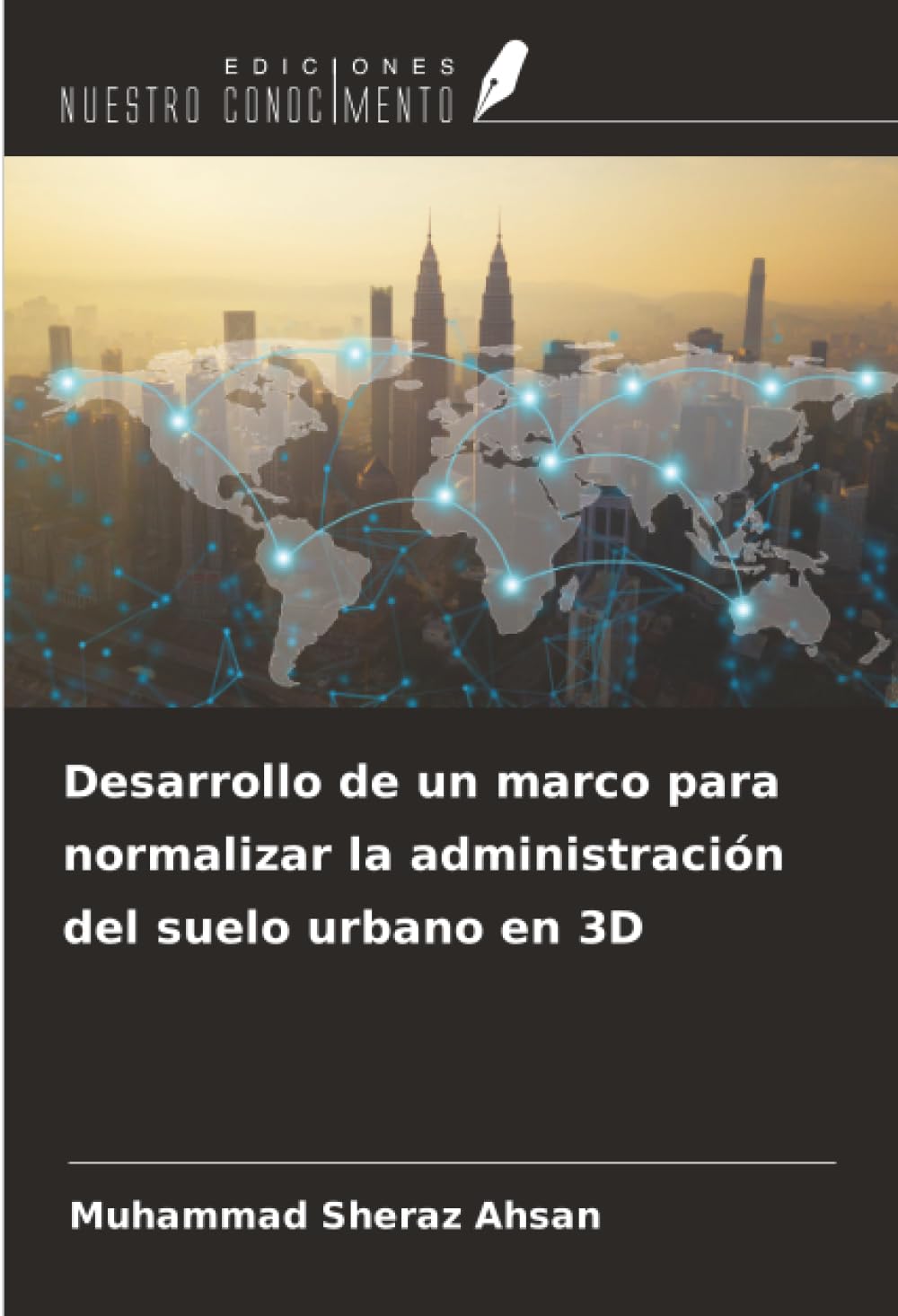 Desarrollo de un marco para normalizar la administración del suelo urbano en 3D Geology & Geography