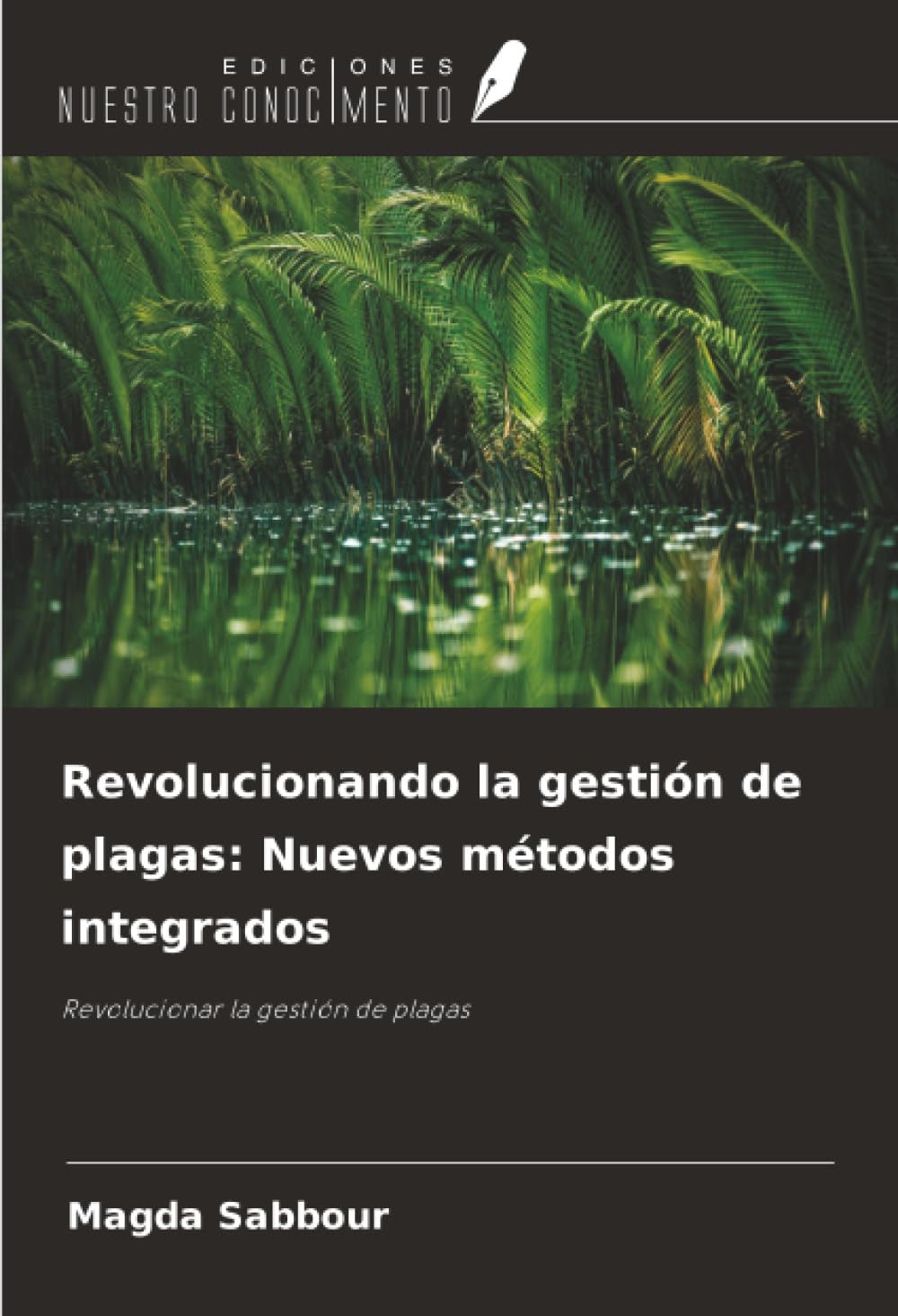 Revolucionando la gestión de plagas: Nuevos métodos integrados Media & Communication