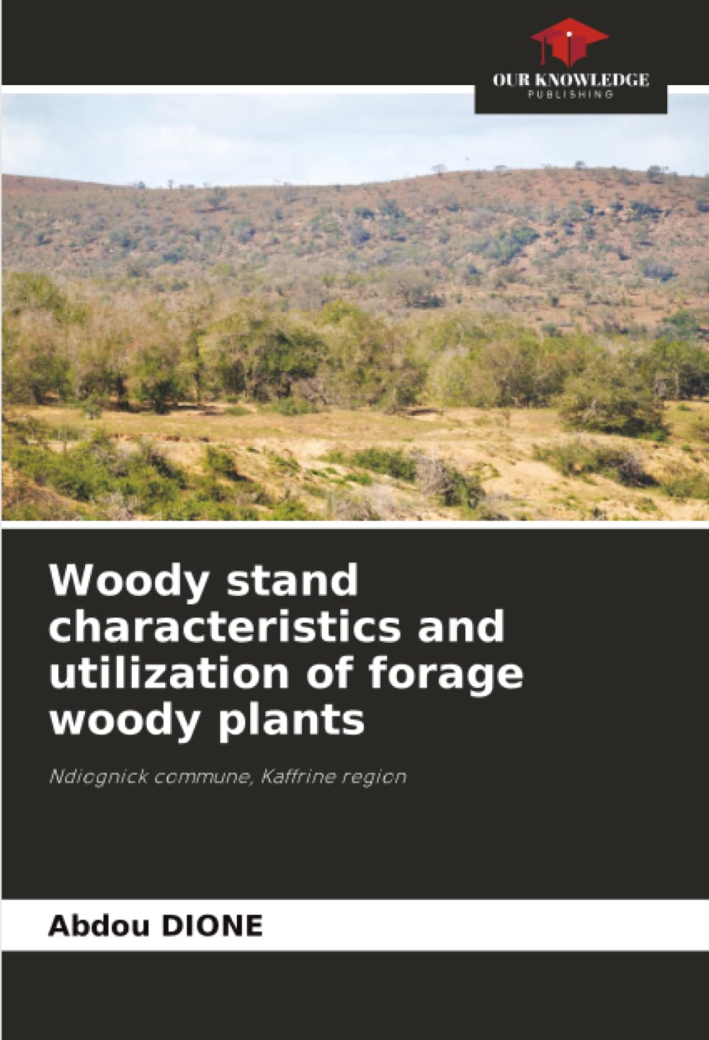 Woody stand characteristics and utilization of forage woody plants Natural Sciences