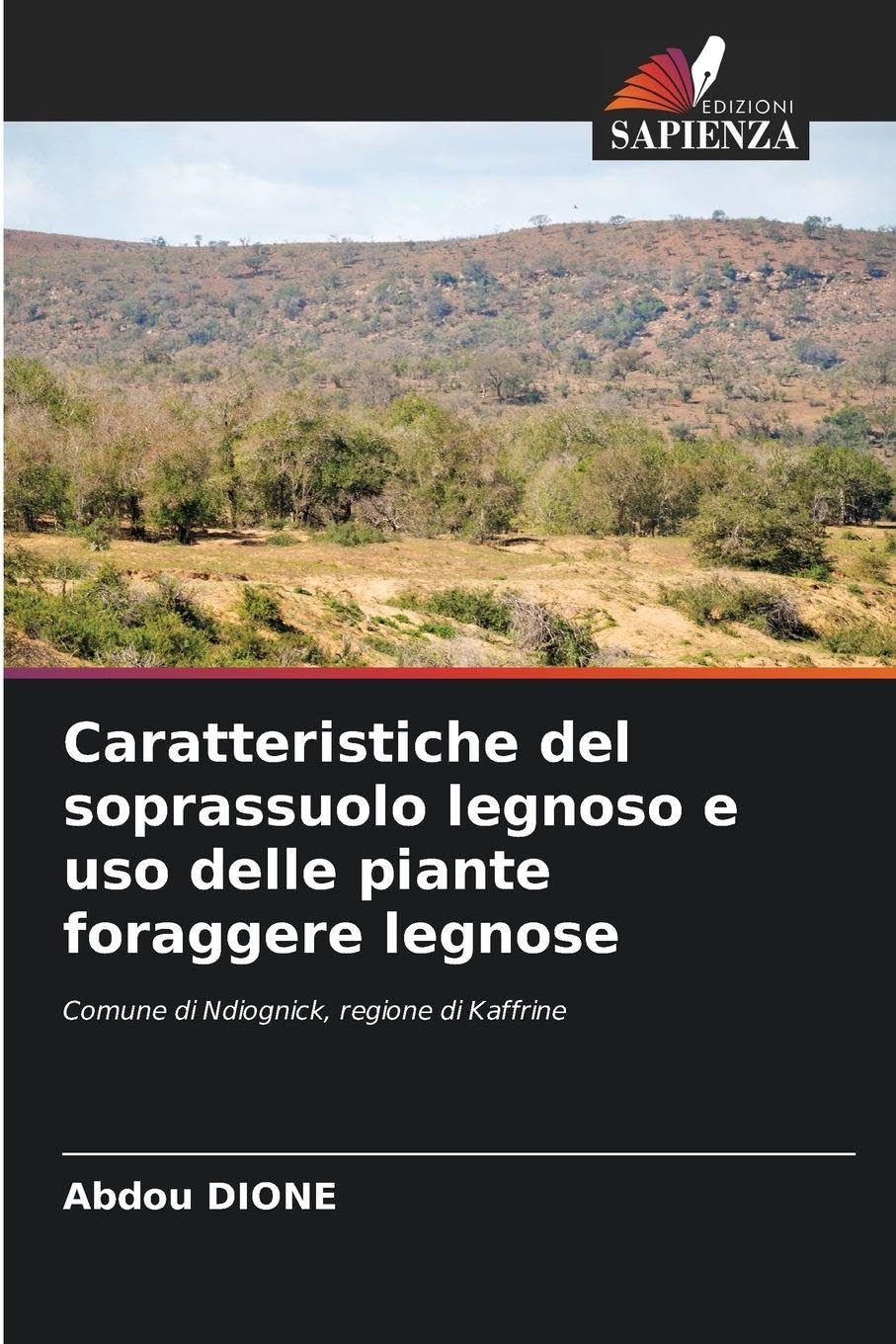 Caratteristiche del soprassuolo legnoso e uso delle piante foraggere legnose Natural Sciences