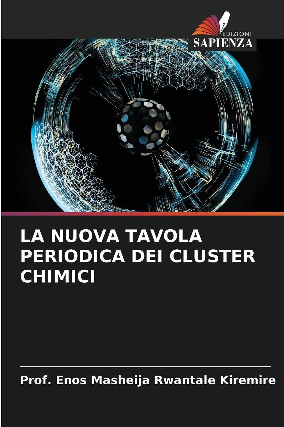 LA NUOVA TAVOLA PERIODICA DEI CLUSTER CHIMICI Natural Sciences