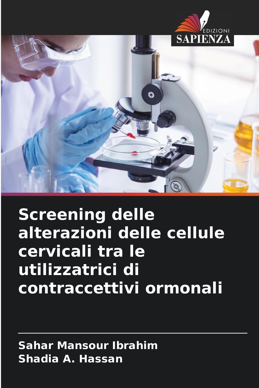 Screening delle alterazioni delle cellule cervicali tra le utilizzatrici di contraccettivi ormonali Medicine
