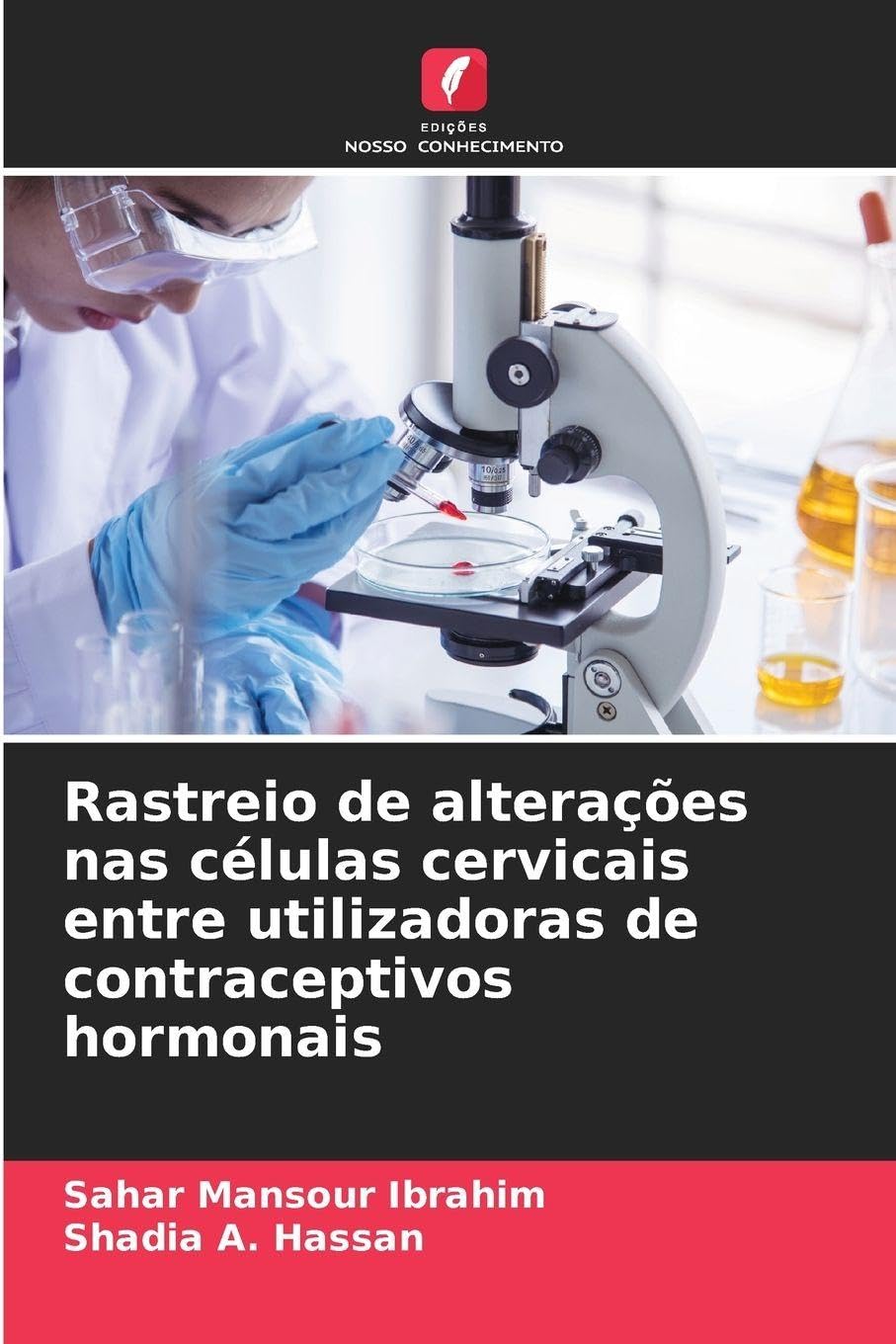 Rastreio de alterações nas células cervicais entre utilizadoras de contraceptivos hormonais Medicine