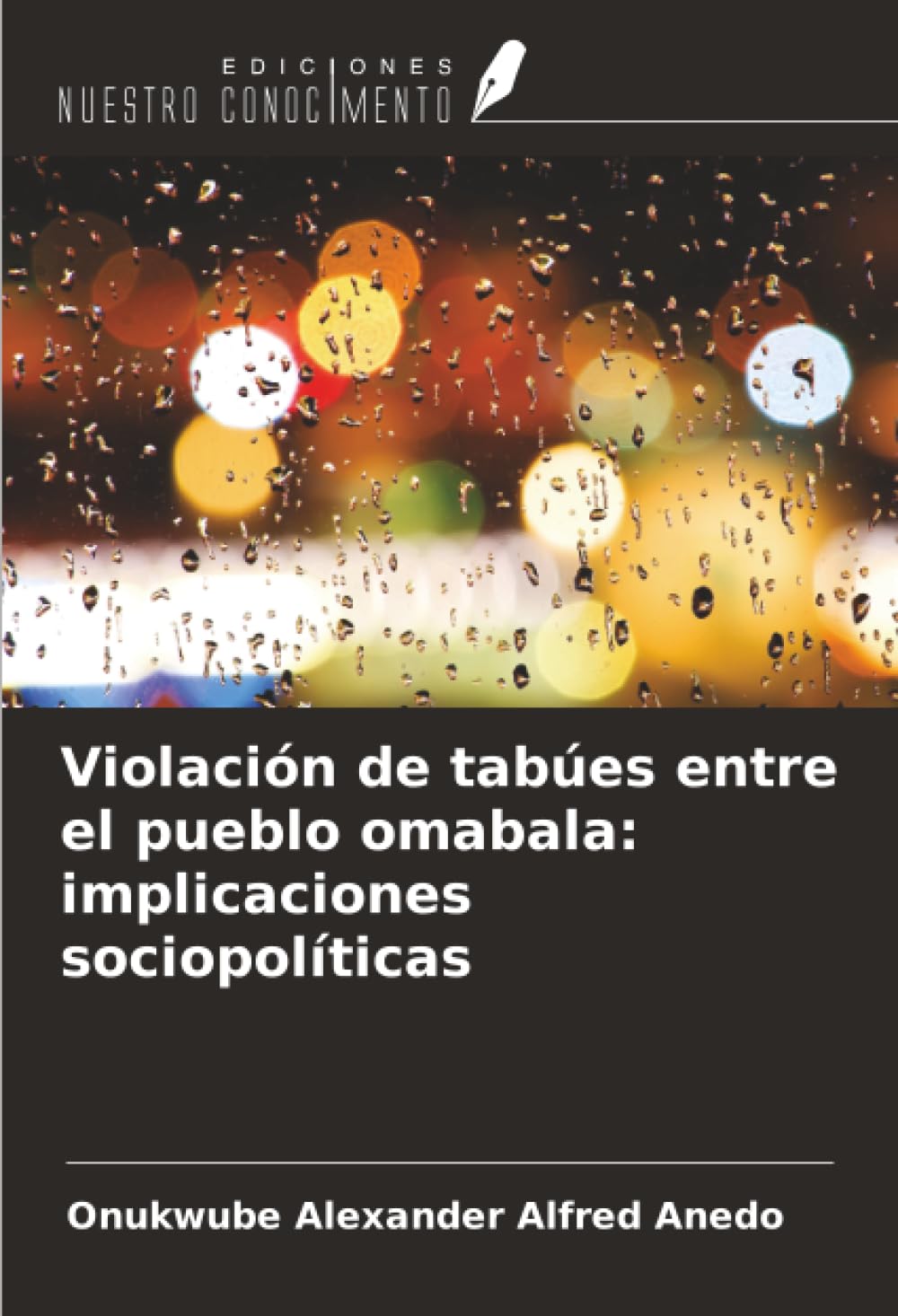 Violación de tabúes entre el pueblo omabala: implicaciones sociopolíticas Books