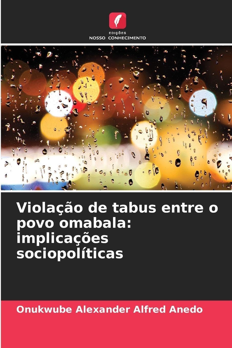 Violação de tabus entre o povo omabala: implicações sociopolíticas Books