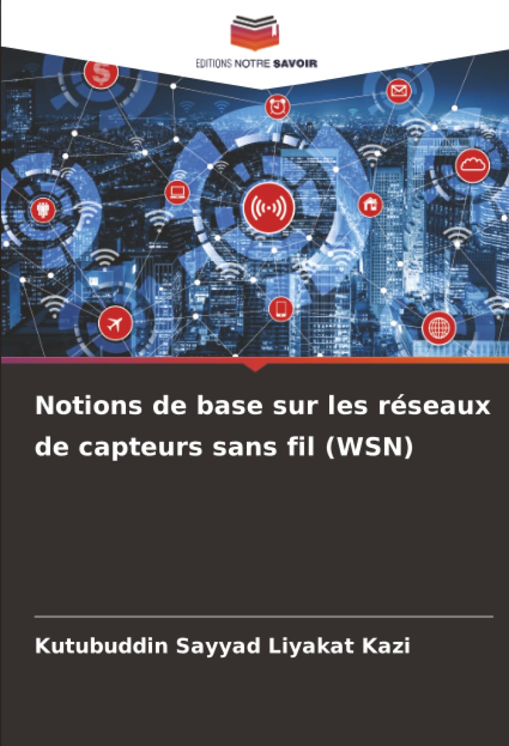 Notions de base sur les réseaux de capteurs sans fil (WSN) Business & Technology