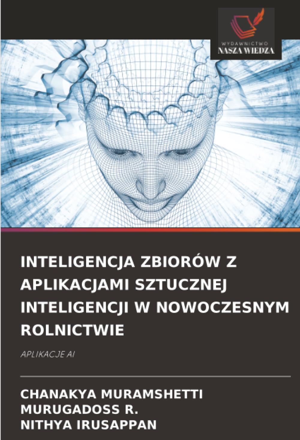 INTELIGENCJA ZBIORÓW Z APLIKACJAMI SZTUCZNEJ INTELIGENCJI W NOWOCZESNYM ROLNICTWIE Law