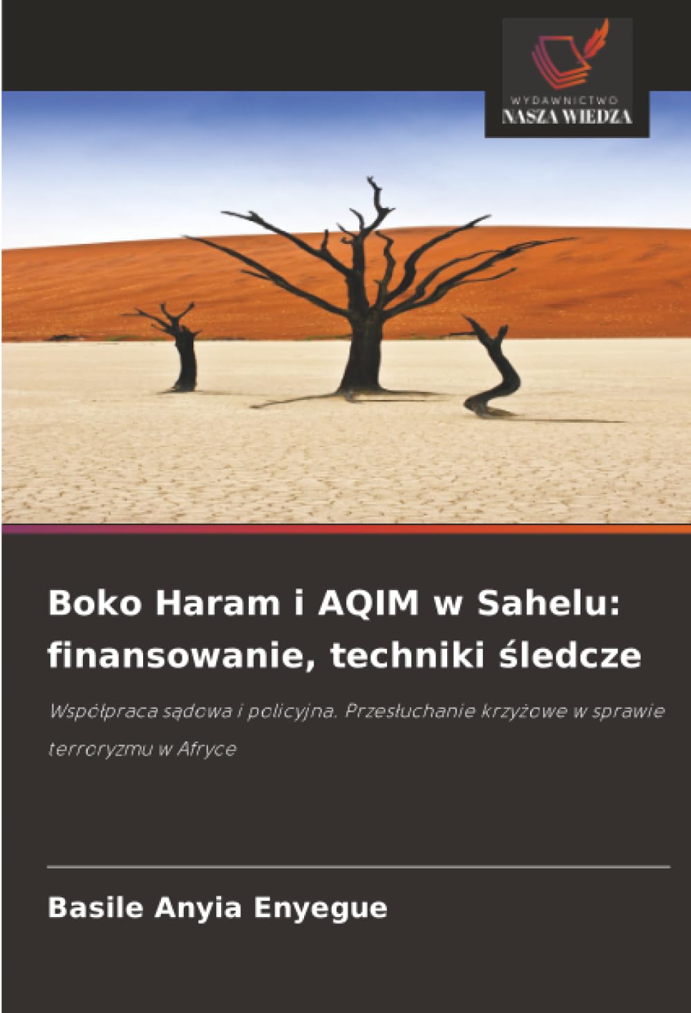 Boko Haram i AQIM w Sahelu: finansowanie, techniki ¿ledcze Natural Sciences