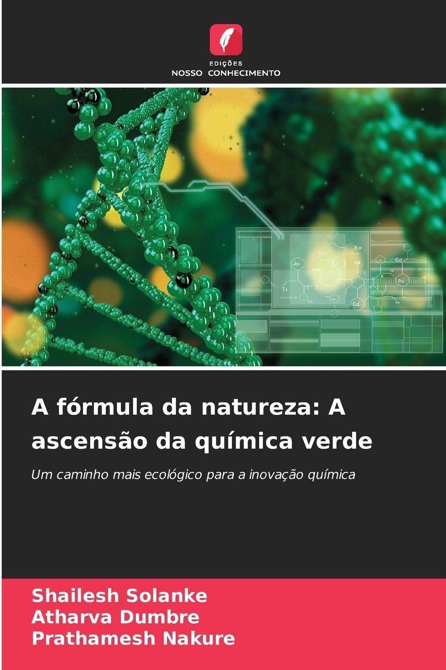 A fórmula da natureza: A ascensão da química verde Natural Sciences