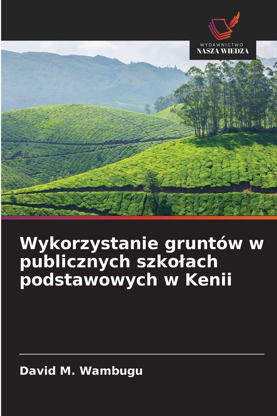 Wykorzystanie gruntów w publicznych szko¿ach podstawowych w Kenii Business, Finance & Career