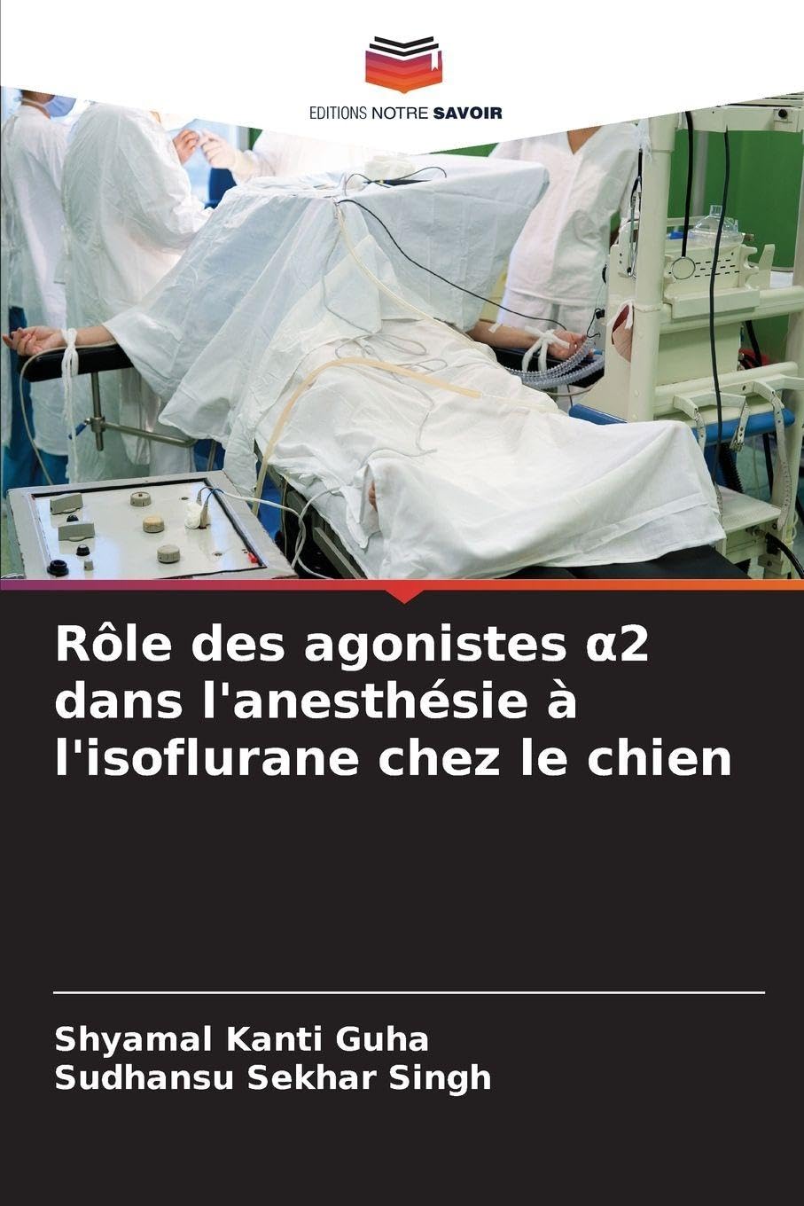 Rôle des agonistes ¿2 dans l'anesthésie à l'isoflurane chez le chien Medicine