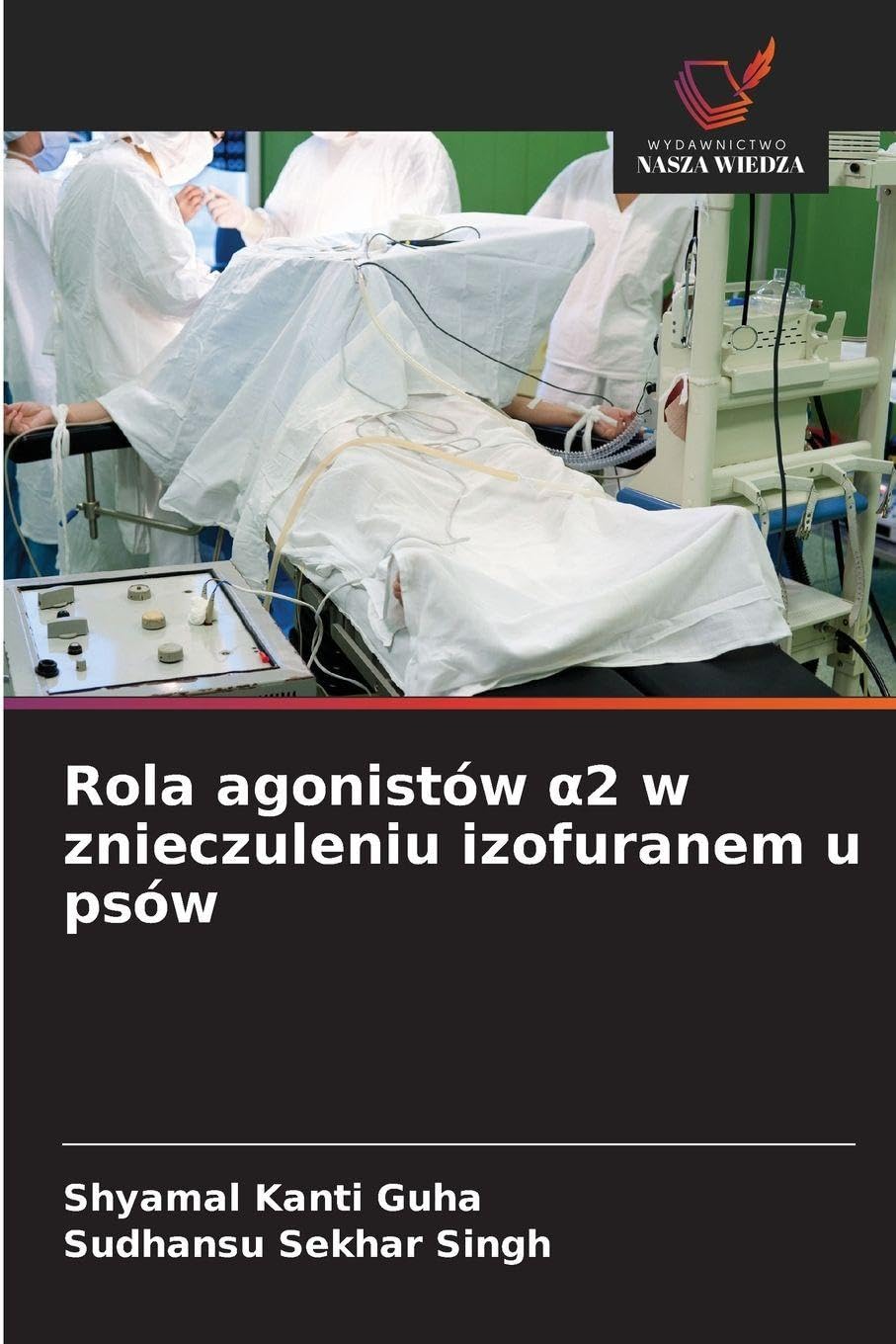 Rola agonistów ¿2 w znieczuleniu izofuranem u psów Medicine