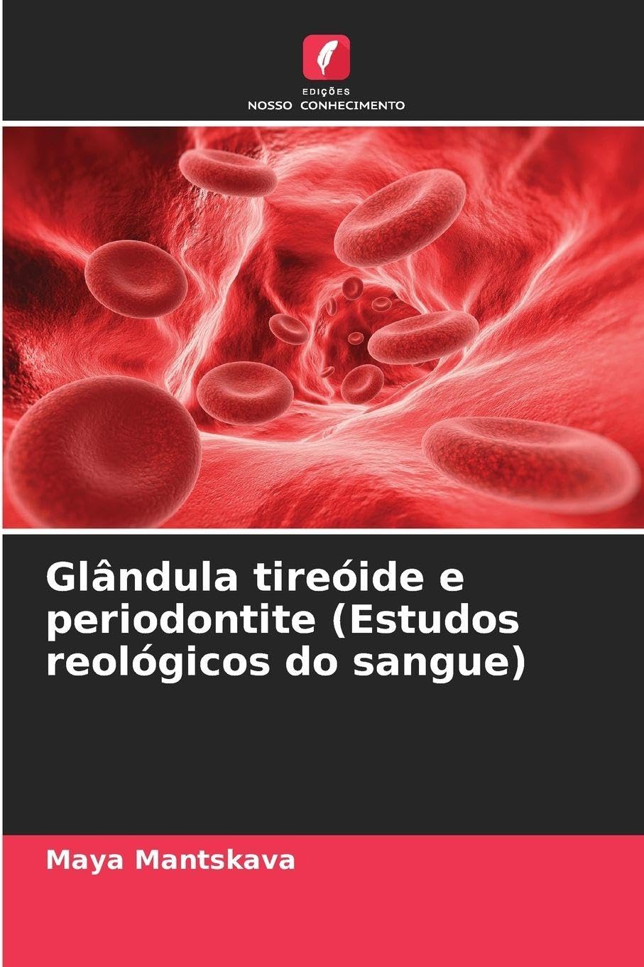 Glândula tireóide e periodontite (Estudos reológicos do sangue) Medicine