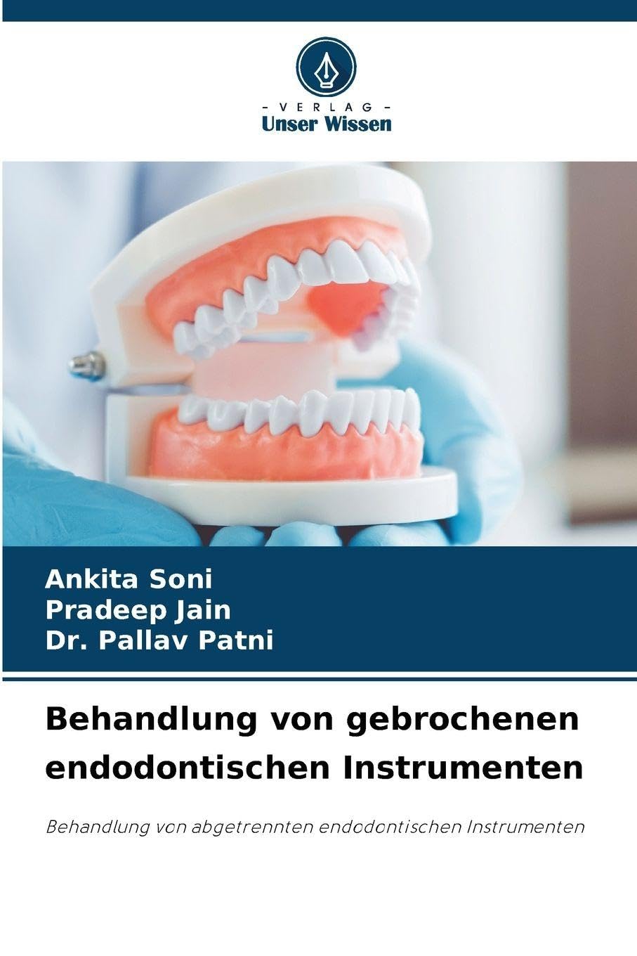 Behandlung von gebrochenen endodontischen Instrumenten Medicine