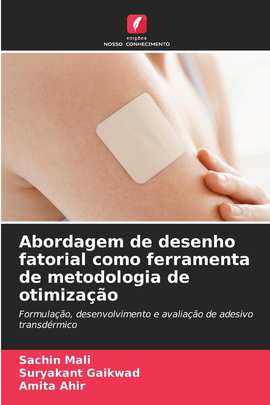 Abordagem de desenho fatorial como ferramenta de metodologia de otimização Medicine