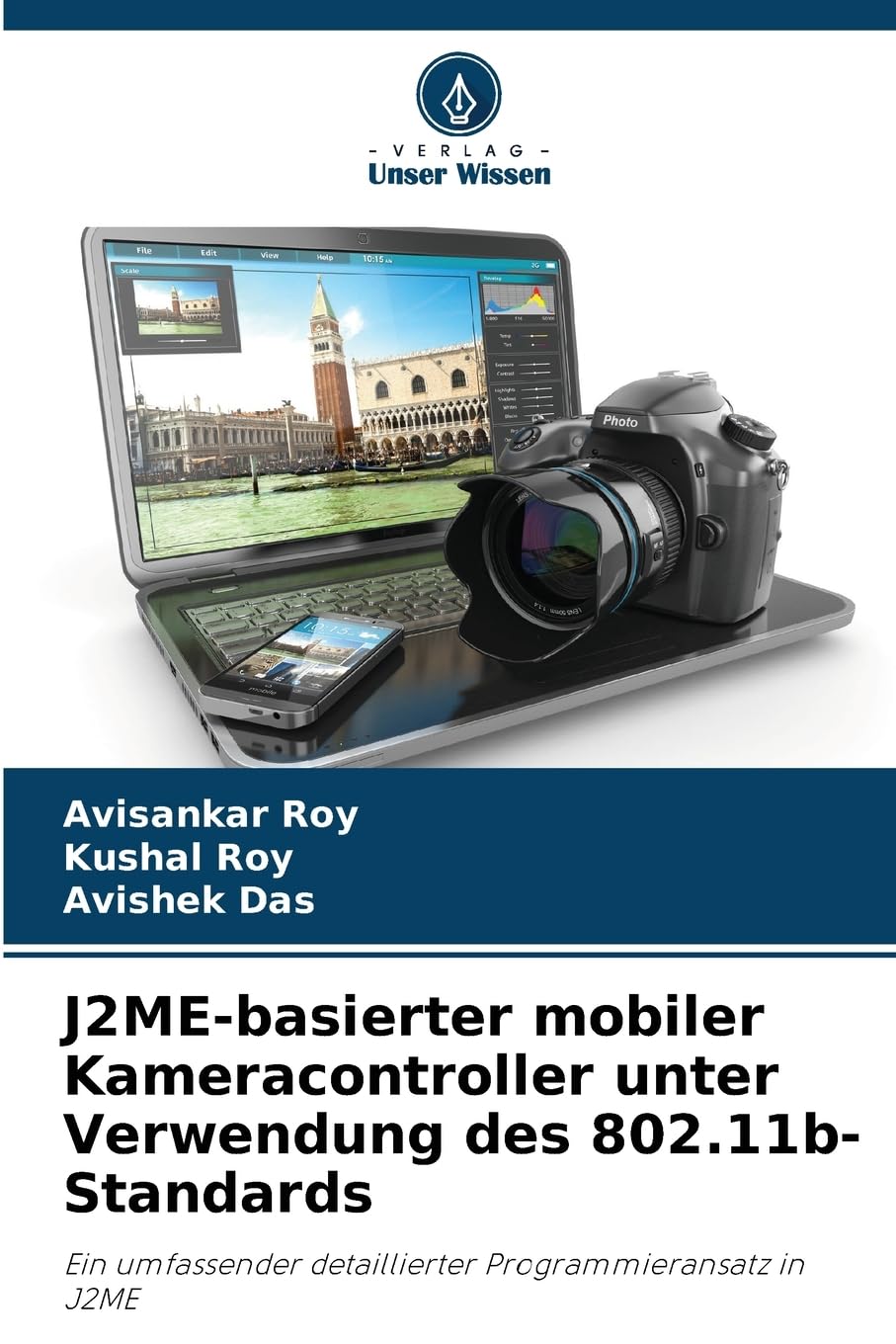 J2ME-basierter mobiler Kameracontroller unter Verwendung des 802.11b-Standards Business & Technology