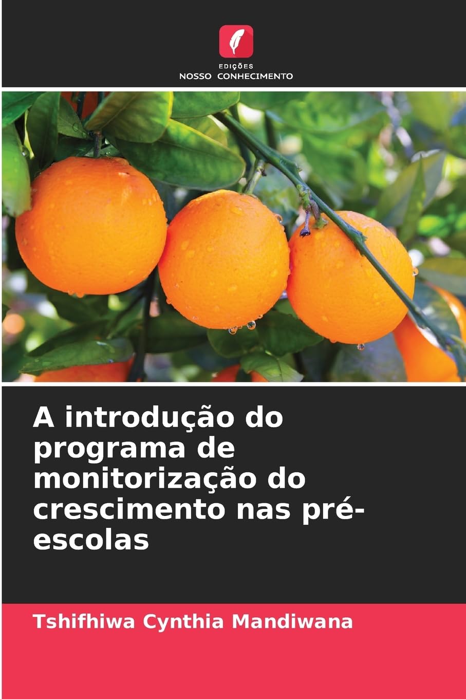 A introdução do programa de monitorização do crescimento nas pré-escolas Natural Sciences