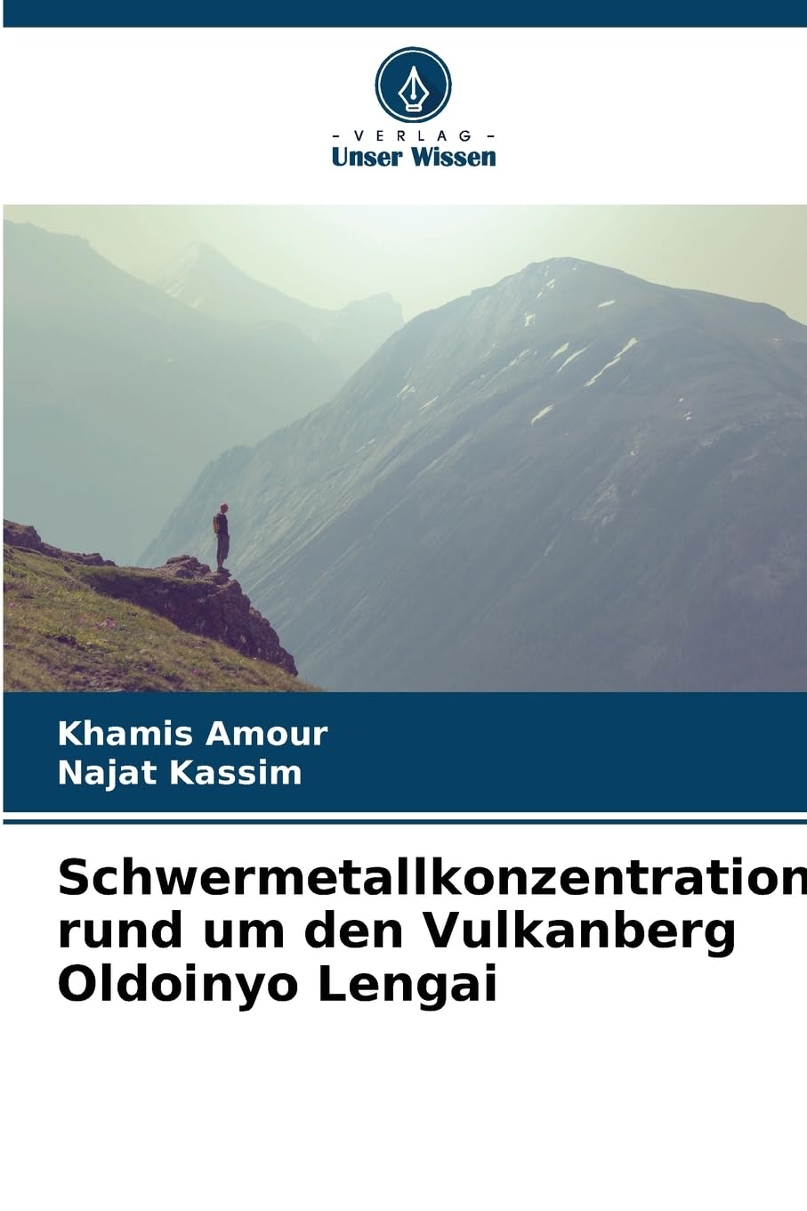 Schwermetallkonzentrationen rund um den Vulkanberg Oldoinyo Lengai Natural Sciences