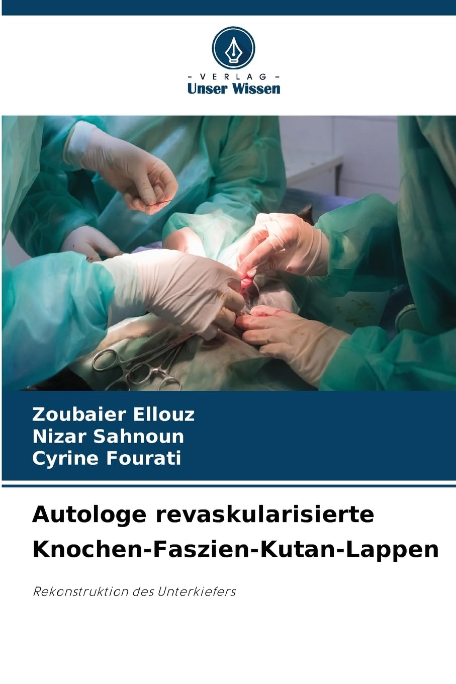 Autologe revaskularisierte Knochen-Faszien-Kutan-Lappen Medicine